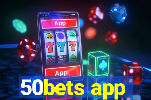 50bets app